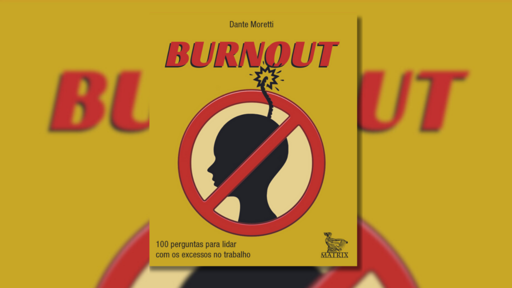 Capa do livro "Burnout - 100 perguntas para lidar com os excessos no trabalho"