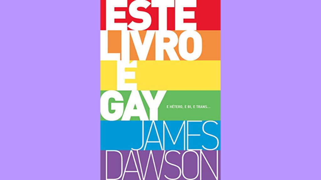 Capa do livro "Este livro é gay: E hetero, e bi, e trans…"
