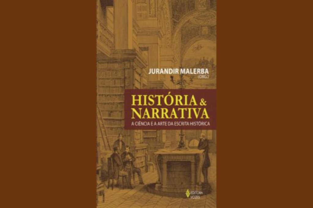 Capa do livro 'História e Narrativa: A ciência e a arte da escrita histórica'