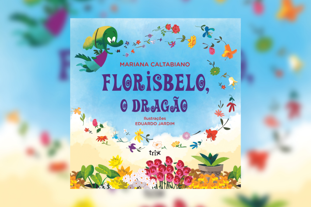 Capa do livro Florisbelo, o dragão