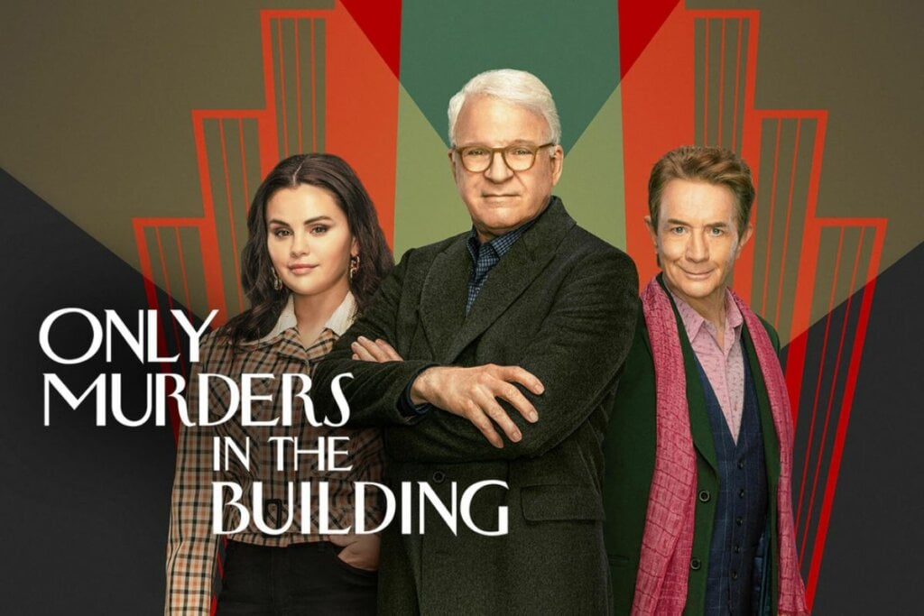 Capa da série "Only Murders in the Building" com os atores Selena Gomez, Steve Martin e Martin Short