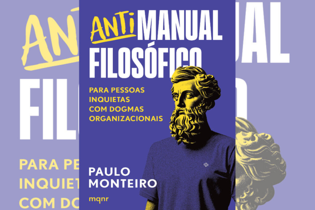 “Antimanual filosófico” convida os principais filósofos para fazer provocações ao universo organizacional (Imagem: Divulgação | Maquinaria Editorial)